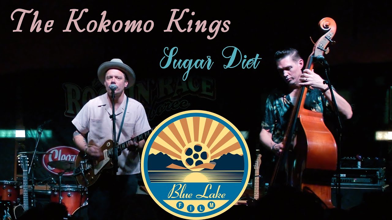 The Kokomo Kings - Sugar Diet #bluelakefilm
