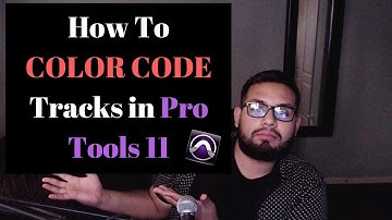 How To COLOR CODE Tracks in Pro Tools 11
