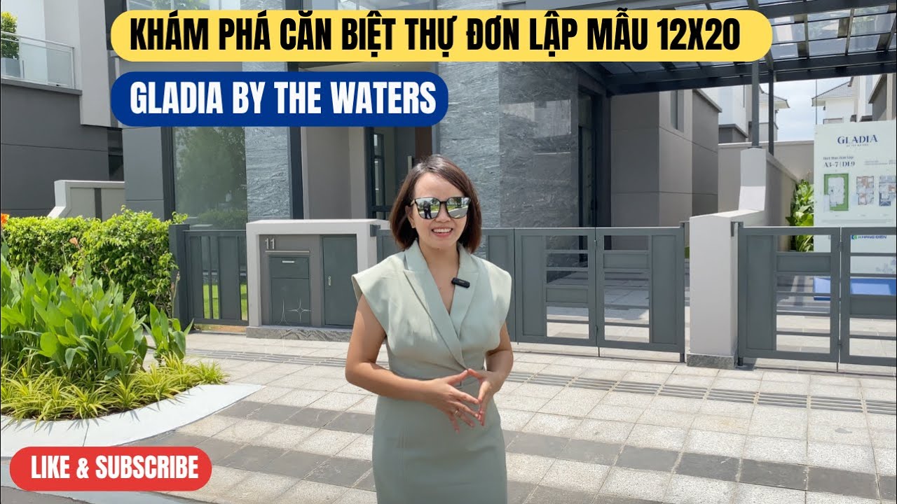 TẬP 3: KHÁM PHÁ BIỆT THỰ ĐƠN LẬP MẪU (12X20) GLADIA BY THE WATERS ㅣKHANG DIEN & KEPPEL