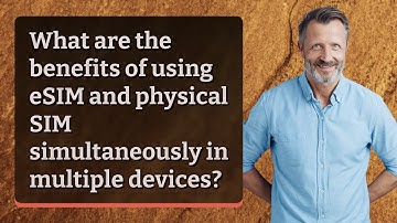 What are the benefits of using eSIM and physical SIM simultaneously in multiple devices?