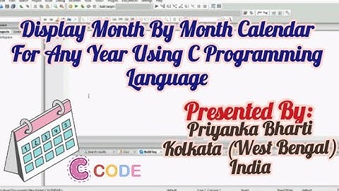 Display Month By Month Calendar For Any Year Using C Programming Language || Display Calendar