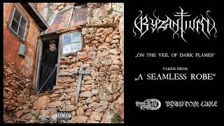 Byzantium - On the Veil of Dark Flames