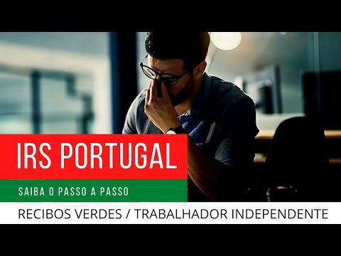 Como preencher o IRS - Recibos Verdes / Trabalhador Independente - Portugal