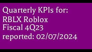 RBLX (02/07/2024) 4Q fiscal 2023 Roblox earnings report KPIs @4K