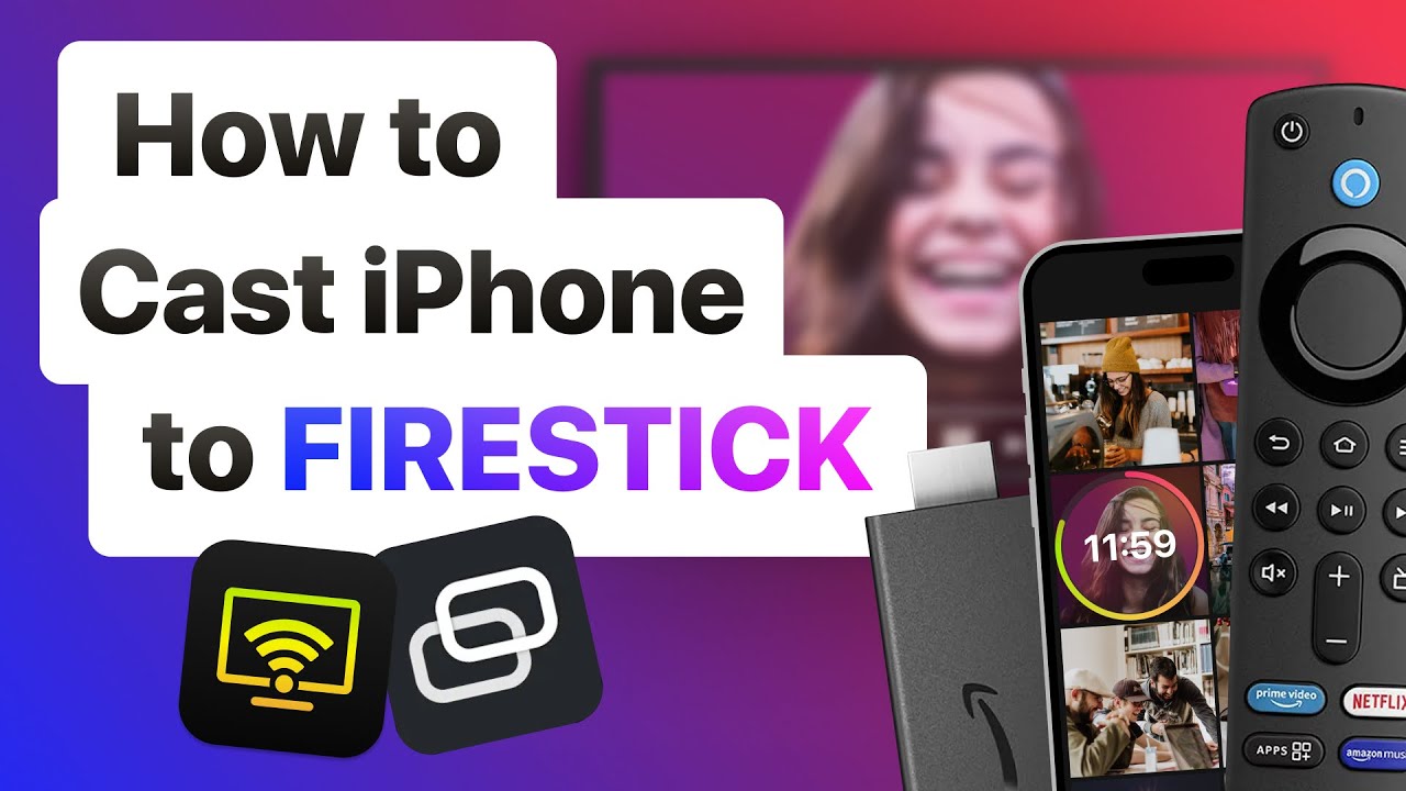 How to Cast iPhone to FireStick: Top Methods in 2023