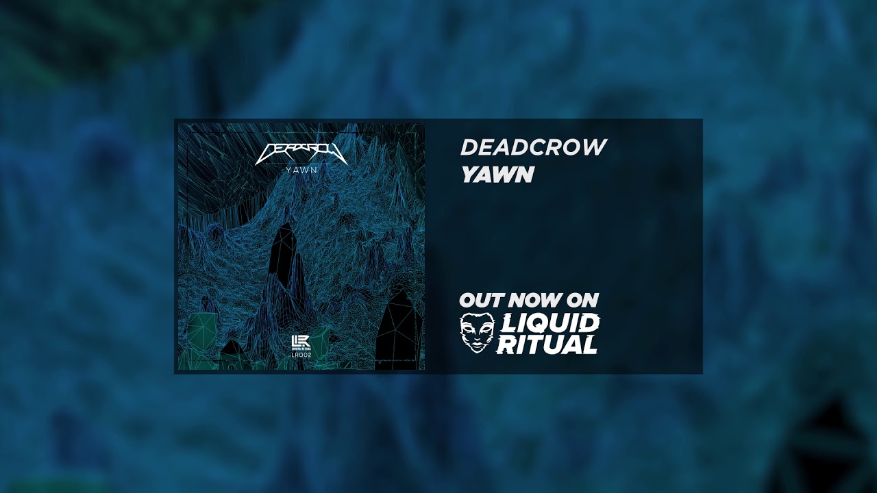 Deadcrow - Yawn