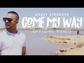Come My Way - Mumzy Stranger (OFFICIAL VIDEO) | Music by LYAN x SP