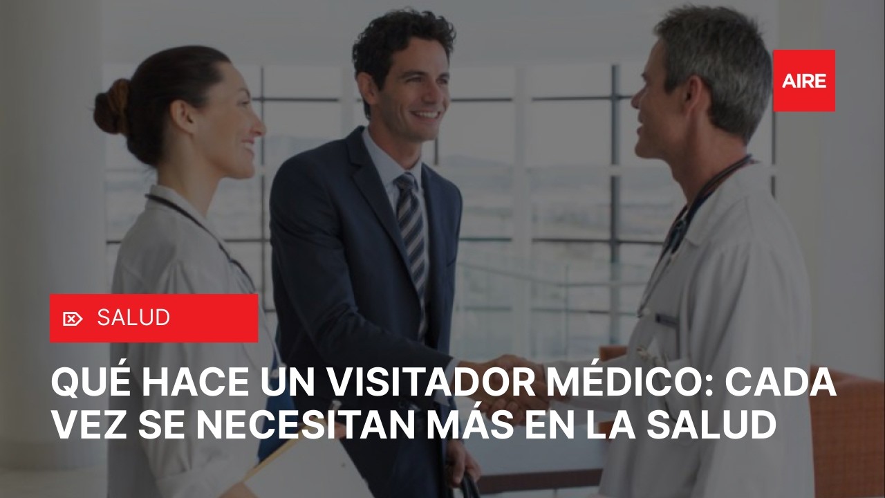 Qué hace un VISITADOR MÉDICO y por qué cada vez se necesitan más profesionales en salud 🩺💼