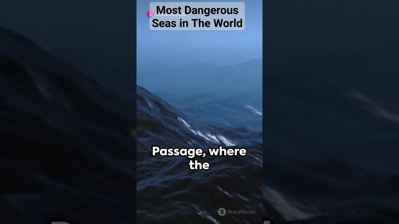 Most Dangerous Seas in the World