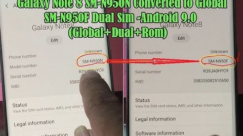 Galaxy Note 8-SM-N950N (Korean ROM and Korean Model) to Global SM-N950F + U5+ Dual Sim Android 9.0