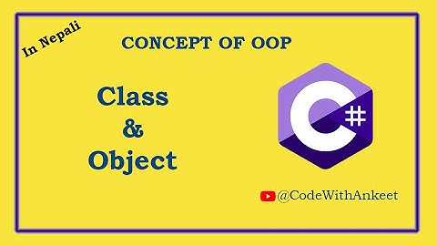Concept of Class and Object in Nepali | #csharp #oop #nepali #nepal