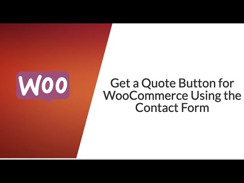 Get a Quote Button for WooCommerce Using the Contact Form
