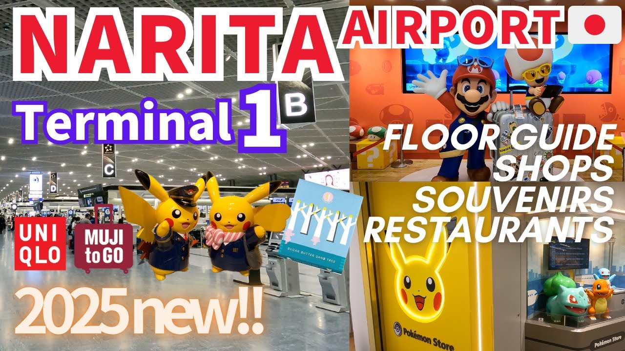 NARITA Airport Terminal1 Floor Guide, Pokémon Store, Nintendo Check-in, Shops, Souvenirs, Gourmet