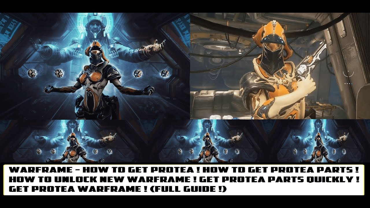 Warframe - How To Get Protea ! Get All Protea Parts ! How To Farm
