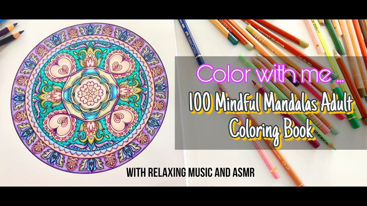 Color Along With Me: 100 Mandalas Adult Coloring Book 