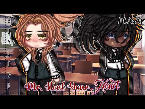 Mr. Steal Your Heart ||BL || Gay Love || Gacha Life || GLMM || Gacha Life Mini Movie