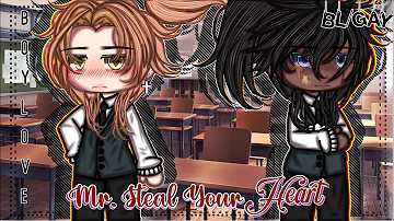 Mr. Steal Your Heart ||BL || Gay Love || Gacha Life || GLMM || Gacha Life Mini Movie