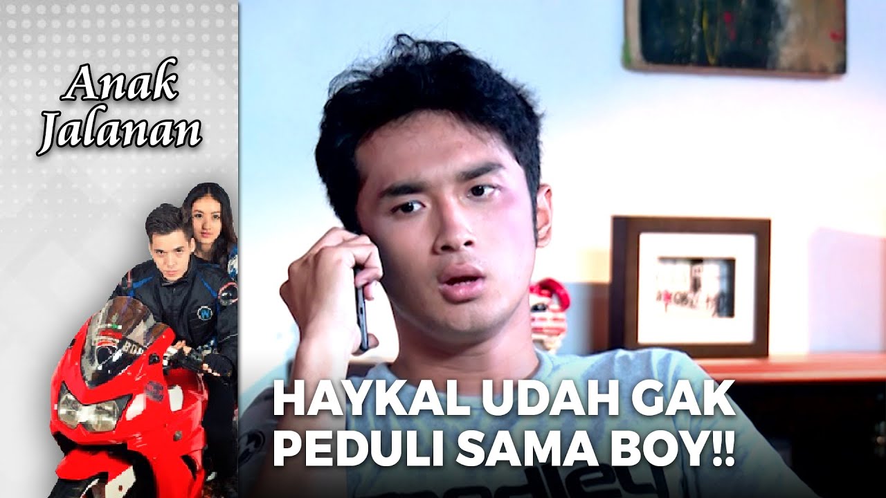 UDAH GAK PEDULI!! Haykal Ketus Banget Saat Ditanya Soal Boy | ANAK JALANAN | EPS.41