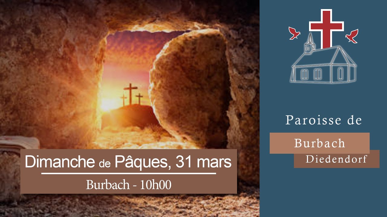 Paroisse de Burbach-Diedendorf - Dimanche de Pâques 31 mars 2024 - YouTube