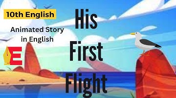 His first flight class 10 animation in English | 10th samacheer English | His First flight Animation