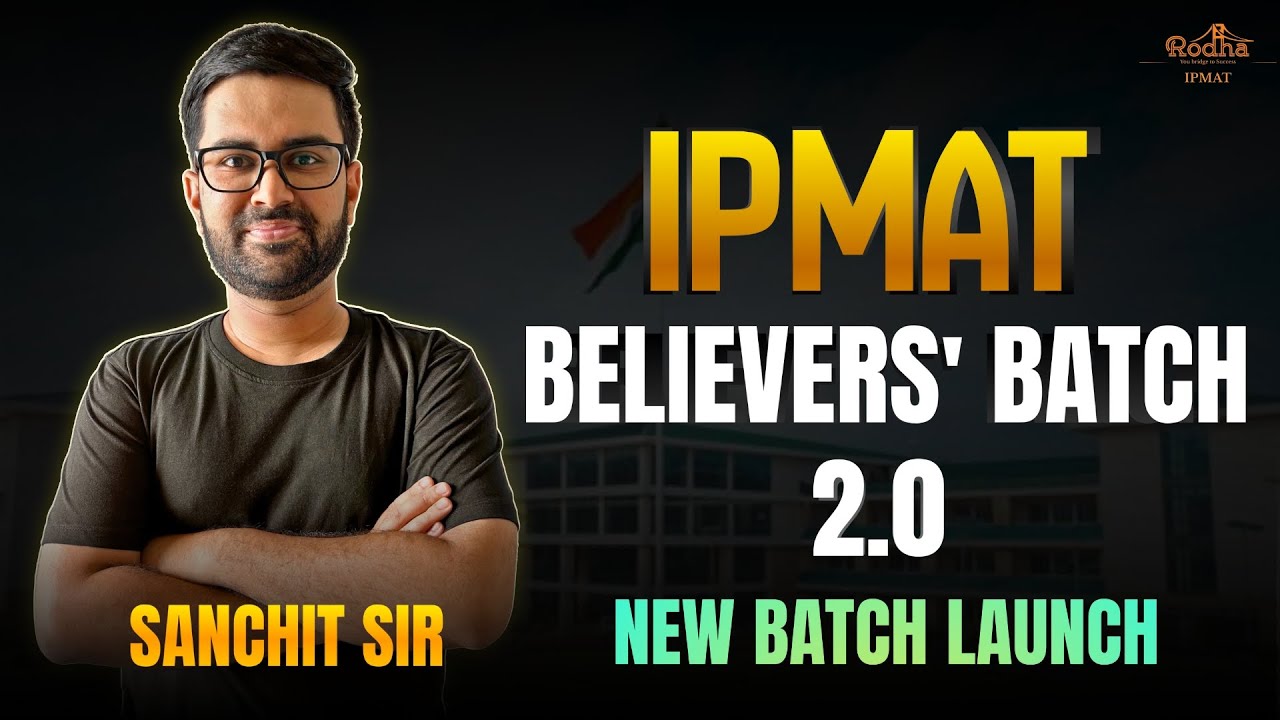 IPMAT BELIEVERS' BATCH 2.0 LAUNCH | SANCHIT SIR - YouTube