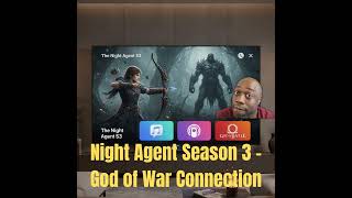 Night Agent Season 3 &amp; God of War TV Series Connection