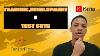 Training ,Development and Test Sets