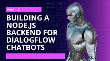 Part 2   Building a Node js Backend for Dialogflow Chatbots - In Hindi