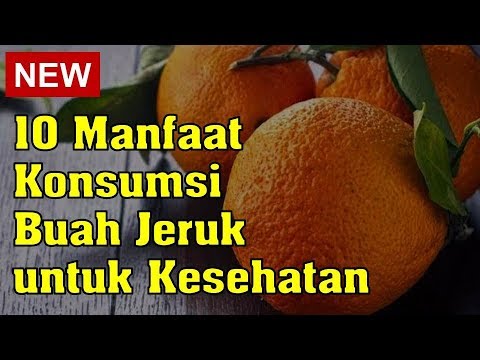 Video: Apakah Faedah Kesihatan Jeruk?