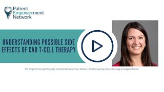 Understanding Possible Side Effects of CAR T-Cell Therapy