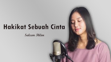 Hakikat Sebuah Cinta - Saleem Iklim Cover + Lirik | Syiffa Syahla & Bening Musik