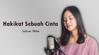 Hakikat Sebuah Cinta - Saleem Iklim Cover + Lirik | Syiffa Syahla \u0026 Bening Musik