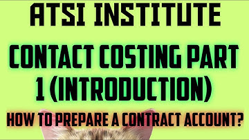 Contract costing|#contractaccount|#COSTACCOUNTING|CONTRACT ACCOUNT INTRODUCTION|PART 1