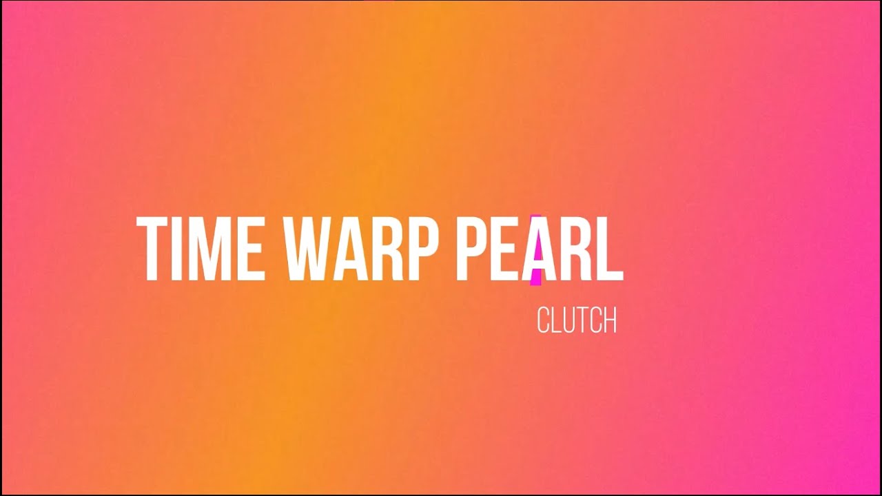 Time Warp Pearl Clutch