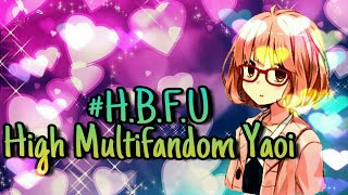 #H.B.F.U ♥ ||HIGH MULTIFANDOM YAOI +Dedicaciones||