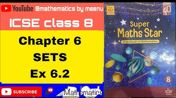 ICSE Mathematics class 8, Super maths star, Chapter 6,Sets,Ex 6.2