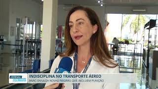 ANAC anuncia novas regras para indisciplina no...