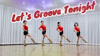 Let's Groove Tonight Line Dance (Beginner)/ Ira Weisburd(USA)-February 2023