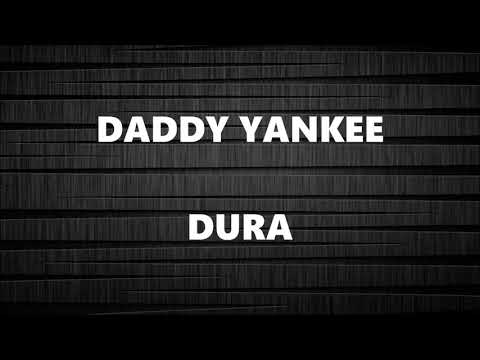 Dura dadyy yanke letra