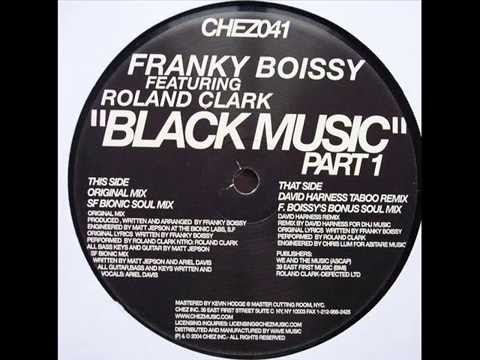 Franky Boissy Ft Roland Clark Black Music David Harness Taboo Remix 