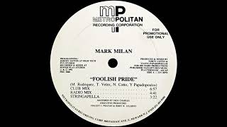 Mark Milan - Foolish Pride