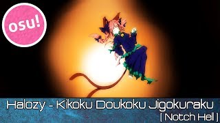Osu - Halozy - Kikoku Doukoku Jigokuraku Notch Hell - Played By Doomsday