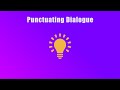 Punctuating Dialogue Quiz