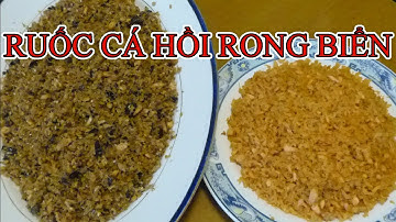 Cách làm Ruốc (chà bông) cá Hồi Rong biển Nhật bản thơm ngon, giàu dinh dưỡng đơn giản nhất tại nhà