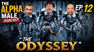 Alpha males podcast "The Odyssey"
