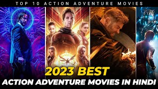 TOP 10 BEST ACTION ADVENTURE MOVIES ON 2023 IN HINDI