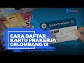 Login Daftar Prakerja Gelombang 12