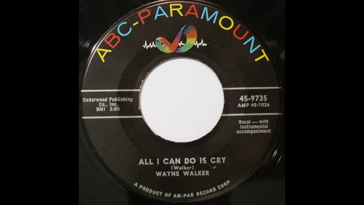 Wayne Walker - All I Can Do Is Cry