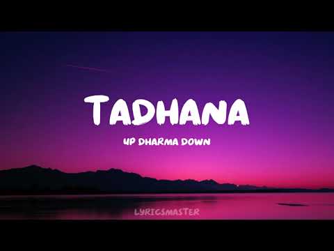 Up Dharma Down - Tadhana (Lyrics)