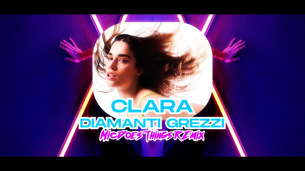 Clara - Diamanti Grezzi - REMIX - Sanremo 2024